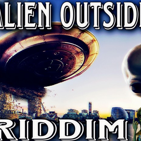 Alien outside riddim | Boomplay Music