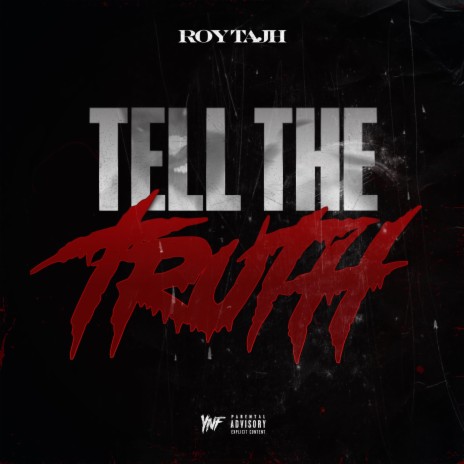 Tell The Truth 🅴 | Boomplay Music