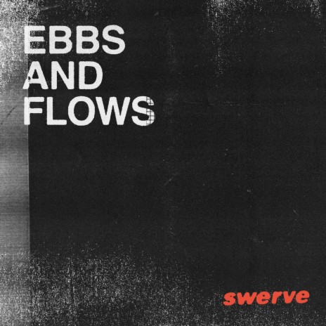 Ebbs and Flows (Single Edit)