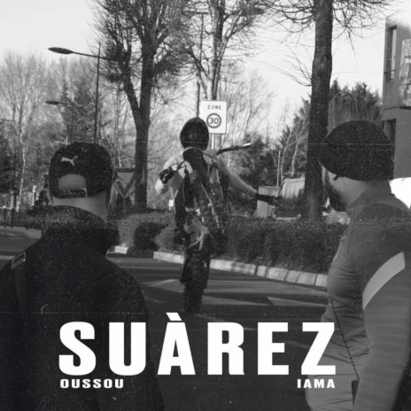 Suarez ft. Oussou | Boomplay Music