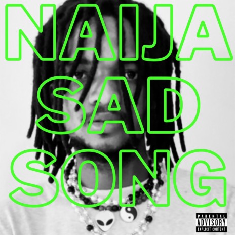 Naija Sad Song | Boomplay Music