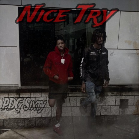 Nice Try | Boomplay Music