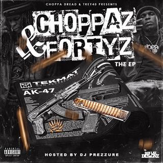 Choppaz N Fortyz