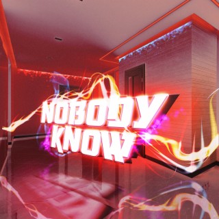 Nobody Know