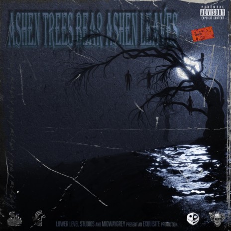 Ashen Trees Bear Ashen Leaves | Boomplay Music
