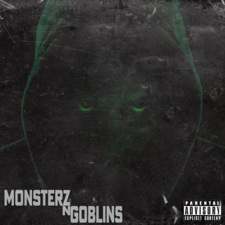 MONSTERZ N GOBLINS | Boomplay Music