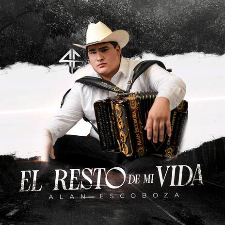 El Resto De Mi Vida | Boomplay Music