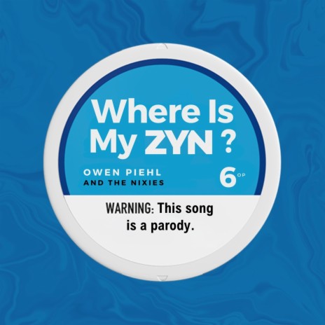 Where Is My Zyn? | Boomplay Music