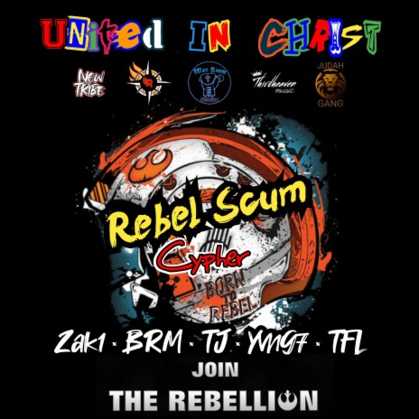United in Christ (Rebel Scum Cypher) ft. Zak1, BRM aka Brandon R Music, TJ, Yvng 7 & TFL | Boomplay Music