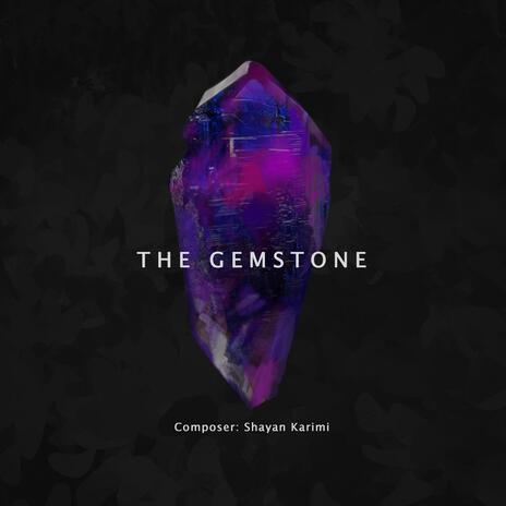 The Gemstone | Boomplay Music