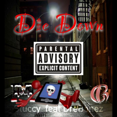 Die Down | Boomplay Music