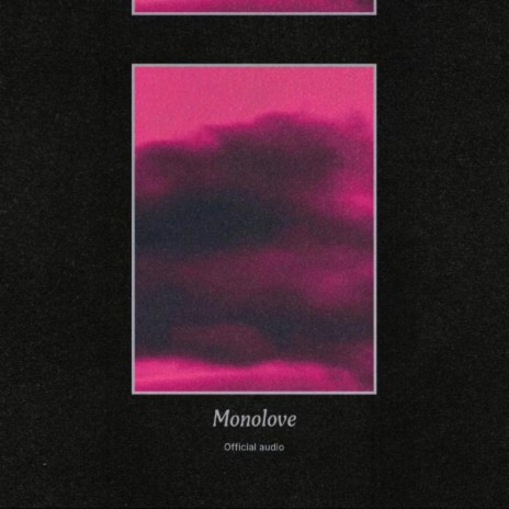 Monolove | Boomplay Music