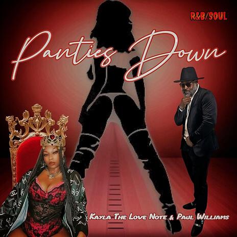 Panties Down ft. Paul Williams | Boomplay Music