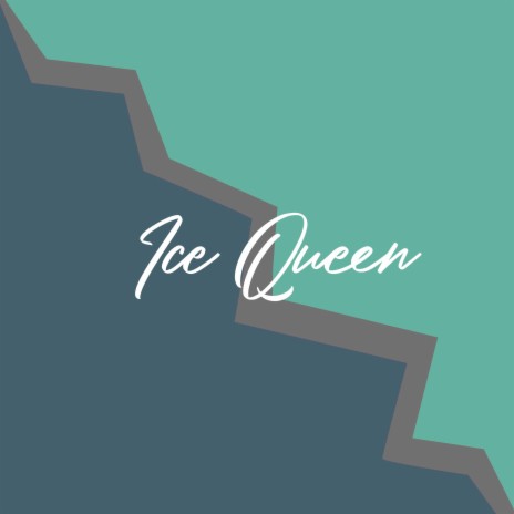 Ice Queen | Boomplay Music