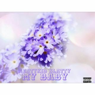 My Baby lyrics | Boomplay Music