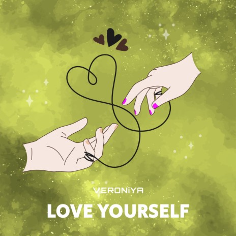 Love Yourself | Boomplay Music