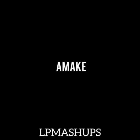 AMAKE(slowed) | Boomplay Music