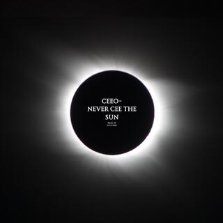 (mbzCeeo)-Never Cee The Sun