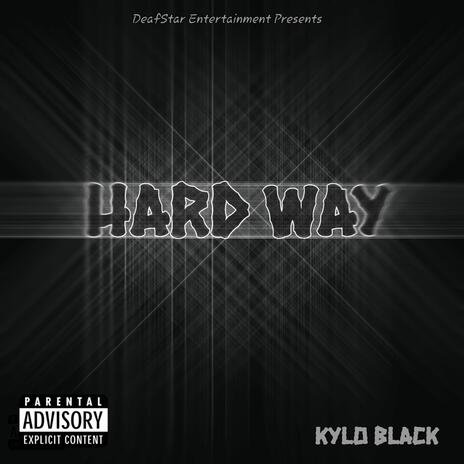 HARD WAY | Boomplay Music