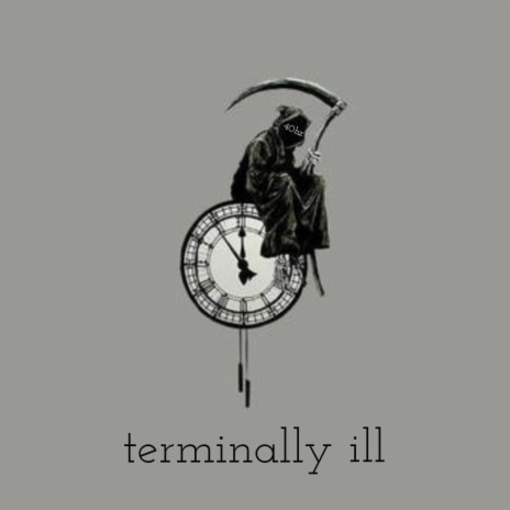 terminally ill