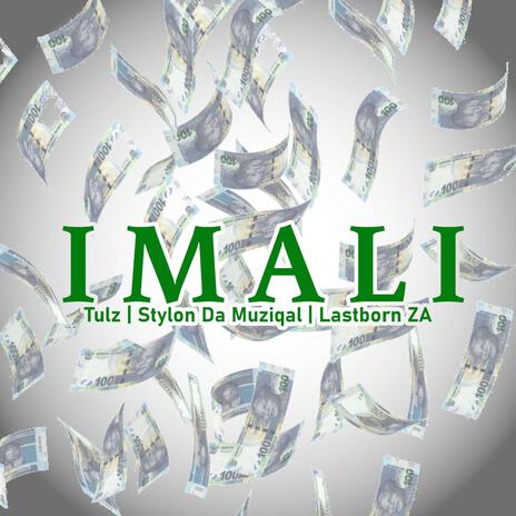 Imali'eningi ft. TULZ, Stylon da Muziqal & Lastborn ZA | Boomplay Music