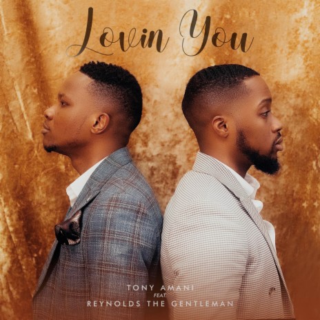 Lovin You ft. Reynolds The Gentleman | Boomplay Music