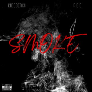 Smoke ft. KiddBerch lyrics | Boomplay Music