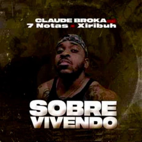 Sobrevivendo ft. 7 Nottas & Xiribuh | Boomplay Music