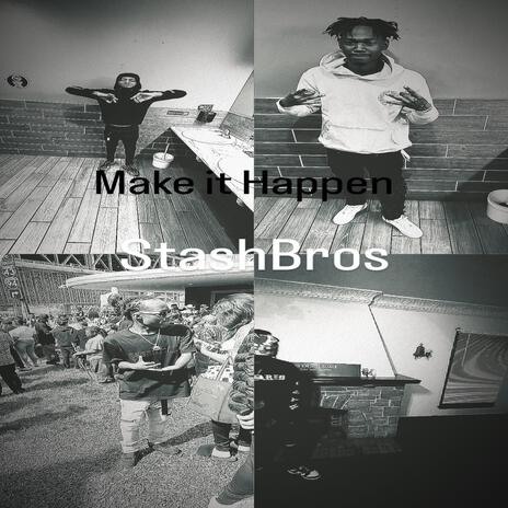 Make It Happen ft. ReeRackzz, CpLoww & SB Fatman