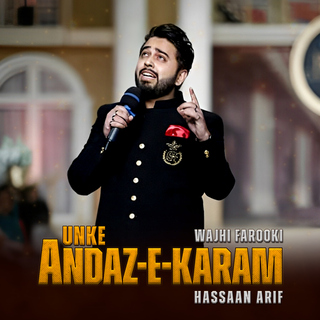 Unke Andaz-E-Karam