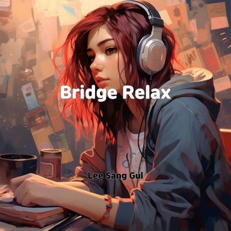 Bridge Relax | Boomplay Music