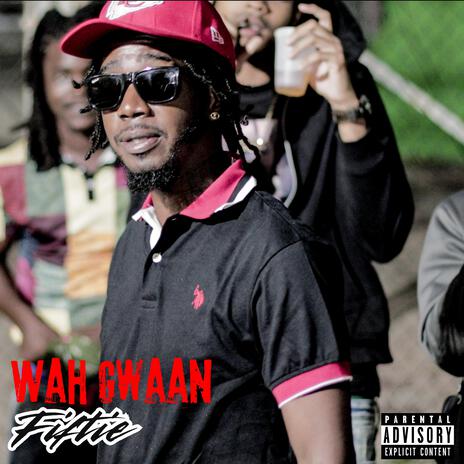 Wah Gwaan | Boomplay Music