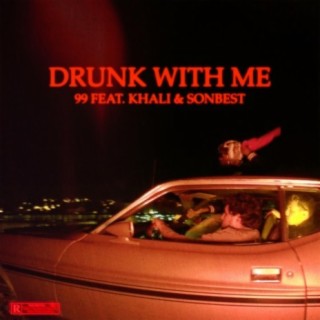 Drunk With Me
