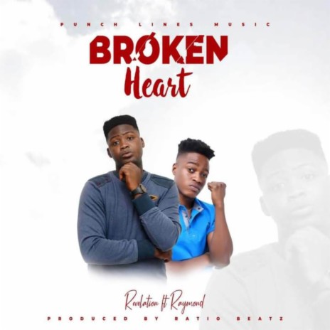 Broken Heart ft. Raymond Burna | Boomplay Music