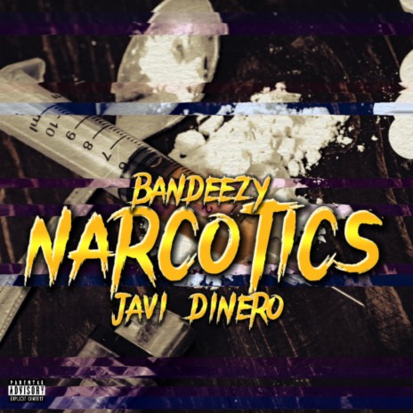Narcotics ft. Javi Dinero | Boomplay Music