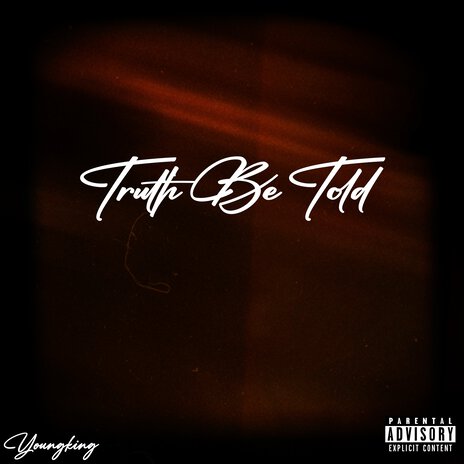 Truth Be Told | Boomplay Music