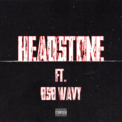 Headstone ft. BSB Wavy | Boomplay Music