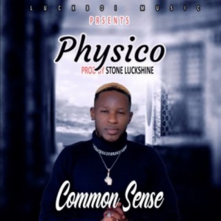 Common Sense By Physico Liberia Music