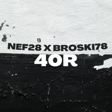 40R ft. BROSKI78 | Boomplay Music