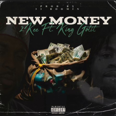 New Money ft. King Gotit | Boomplay Music