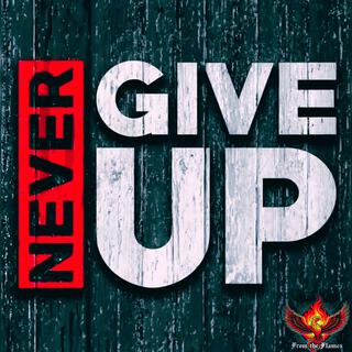 Never Give Up