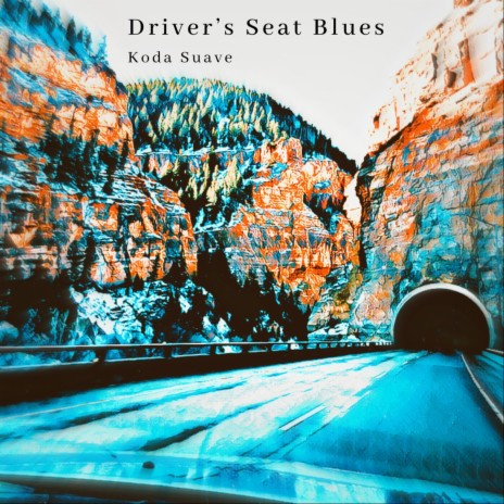 Driver's Seat Blues | Boomplay Music