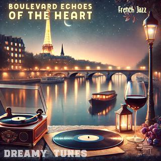 Boulevard Echoes of the Heart (French Jazz)