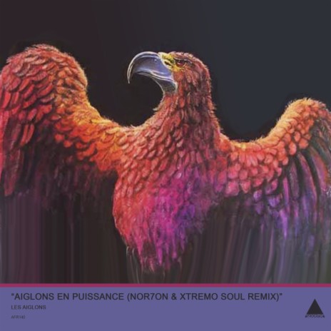 Aiglons En Pluissance (NOR7ON & Xtremo Soul Remix) | Boomplay Music