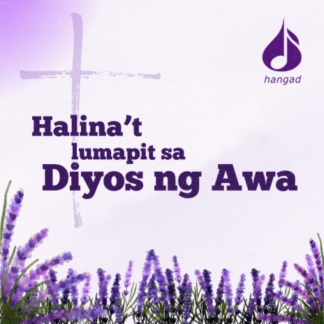 Halina't Lumapit sa Diyos ng Awa | Boomplay Music