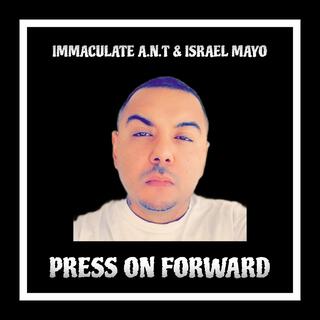 PRESS ON FORWARD