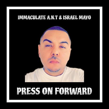 PRESS ON FORWARD ft. ISRAEL MAYO | Boomplay Music