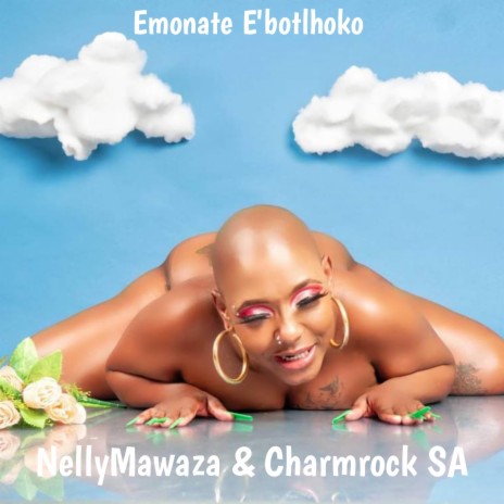 Charmrock SA - Emonate E'botlhoko ft. Nelly Mawaza MP3 Download ...
