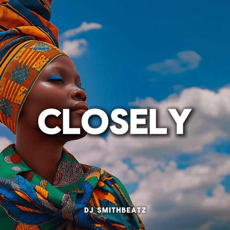 Closely | Boomplay Music