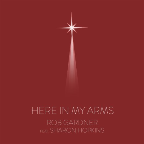 Here in My Arms ft. Sharon Hopkins | Boomplay Music